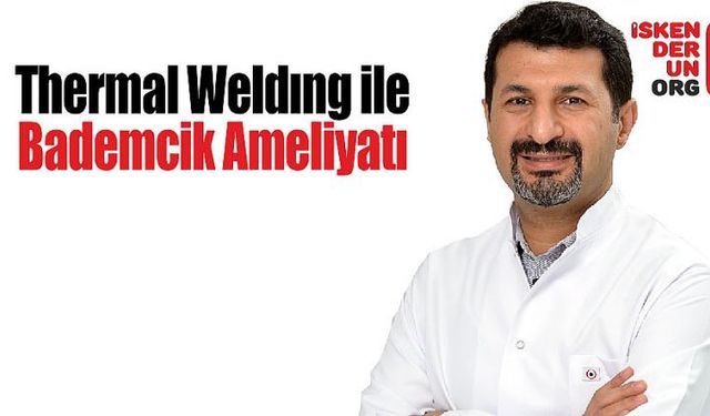 Thermal Weldıng İle Bademcik Ameliyatı