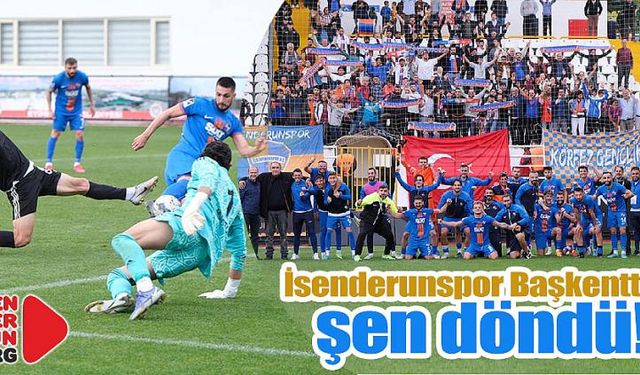 İsenderunspor Başkentten şen döndü…