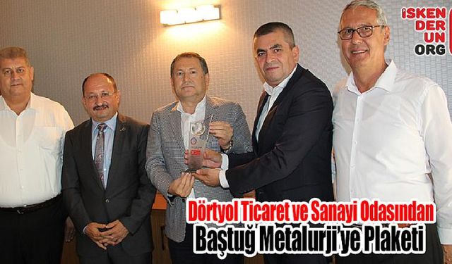 Baştuğ Metalurji’ye Plaketi