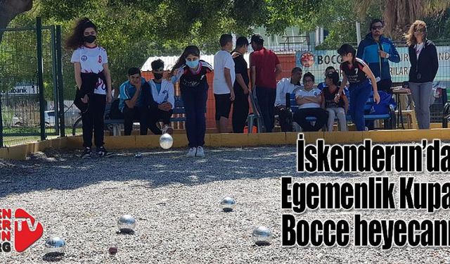 İskenderun’da Egemenlik Kupası Bocce heyecanı…