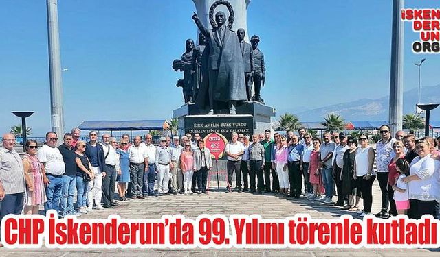 CHP İskenderun’da 99. Yılını törenle kutladı