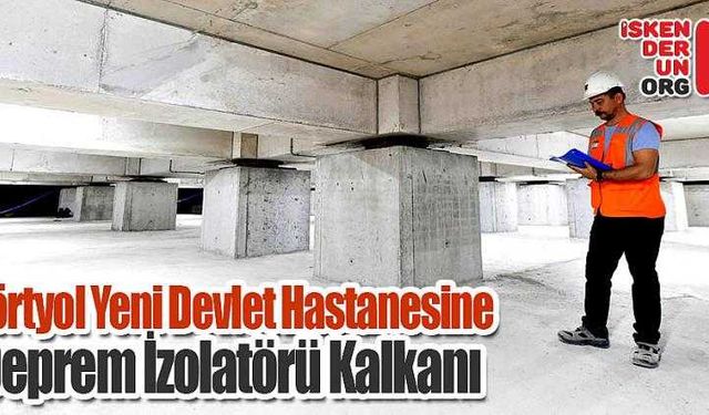 Yeni Hastaneye Deprem İzolatörü Kalkanı