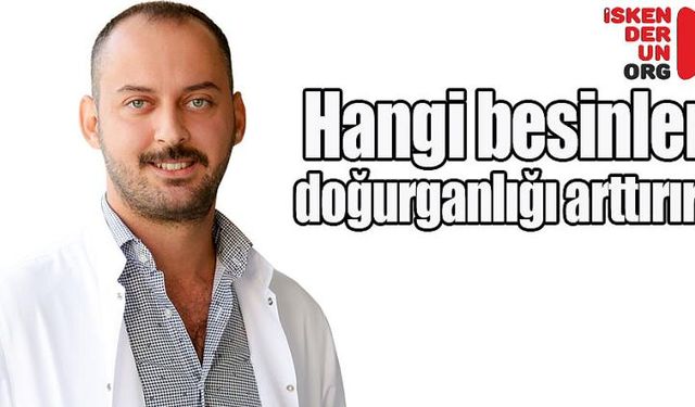 Doğurganlığı Arttıran Beslenme Önerileri