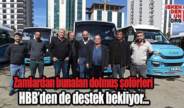 Dolmuş şoförleri HBB’den destek bekliyor…