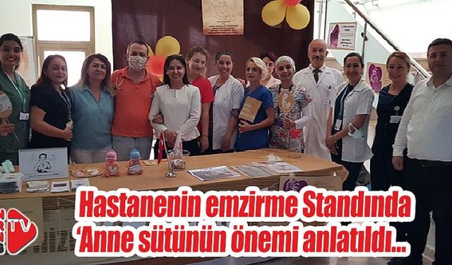 Emzirme Standında ‘Anne sütünün önemi anlatıldı…