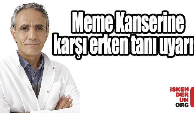 Meme Kanserine Karşı Erken Tanı Uyarısı