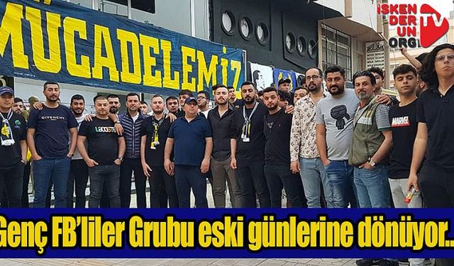 Genç FB’liler Grubu eski günlerine dönüyor…