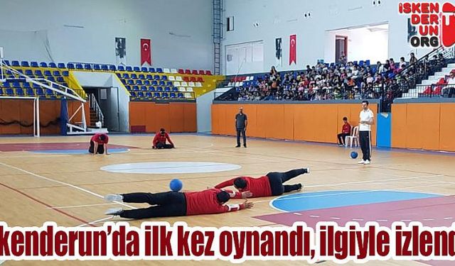 İskenderun’da ilk kez oynandı, ilgiyle izlendi!