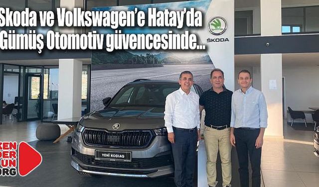 Skoda ve Volkswagen Gümüş Otomotiv güvencesinde…