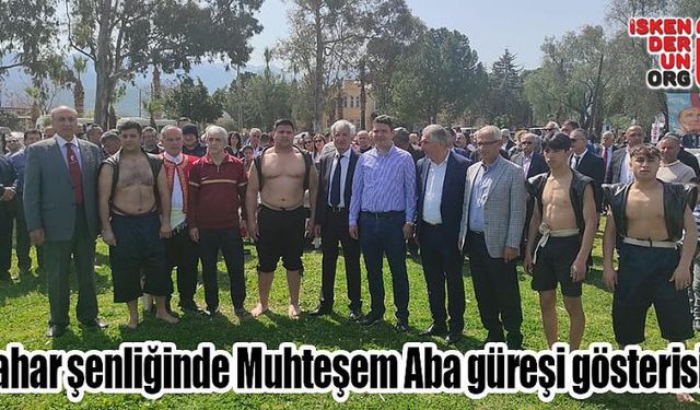 Bahar şenliğinde Muhteşem Aba güreşi gösterisi…