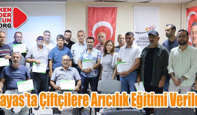 Payas’ta Çiftçilere Arıcılık Eğitimi Verildi