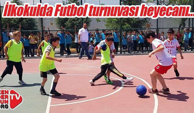 İlkokulda Futbol turnuvası heyecanı…