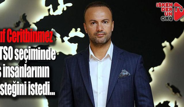 Ceritbinmez oda seçiminde iş insanlarının desteğini istedi…