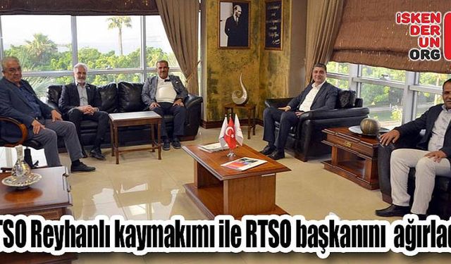 Reyhanlı Kaymakamından İTSO’y ziyaret