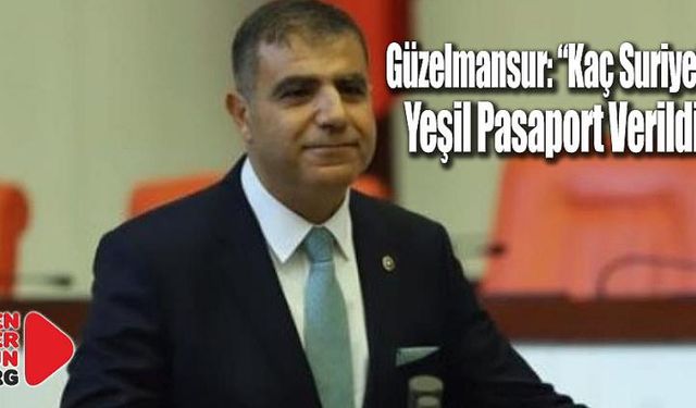   “Kaç Suriyeliye Yeşil Pasaport Verildi!”