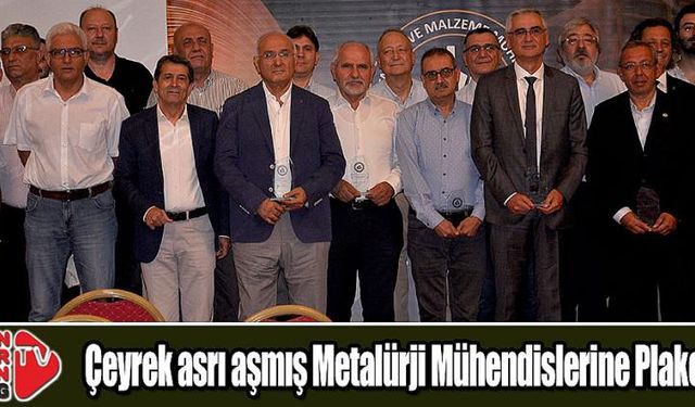 25 yılı aşmış Metalürji Mühendislerine Plaket