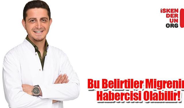 Bu Belirtiler Migrenin Habercisi Olabilir!