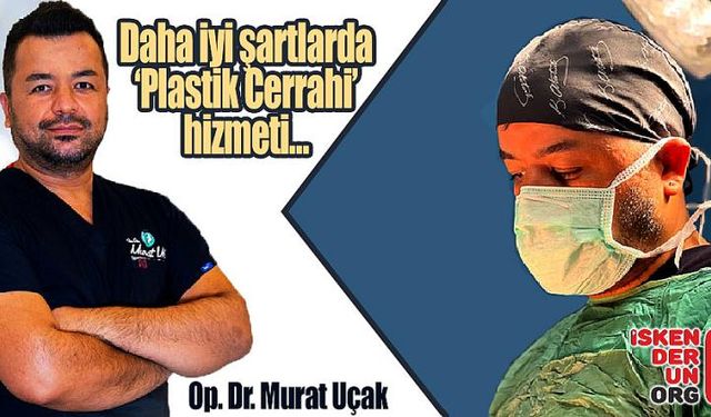 Daha iyi şartlarda ‘Plastik Cerrahi’ hizmeti…