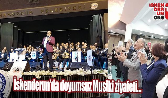 İskenderun’da doyumsuz Musiki ziyafeti…