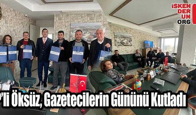 SP’li Öksüz, Gazetecilerin Gününü Kutladı