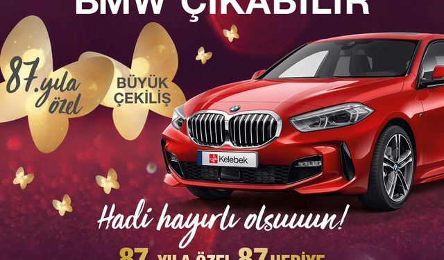 Kelebek’ten 87 kişiye 1,5 milyon TL’ 87 hediye