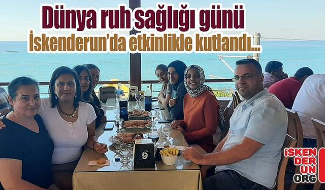 Dünya Ruh Sağlığı günü etkinlikle kutlandı…