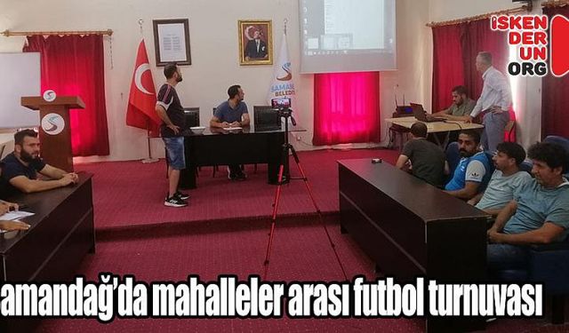 Samandağ’da mahalleler arası futbol turnuvası