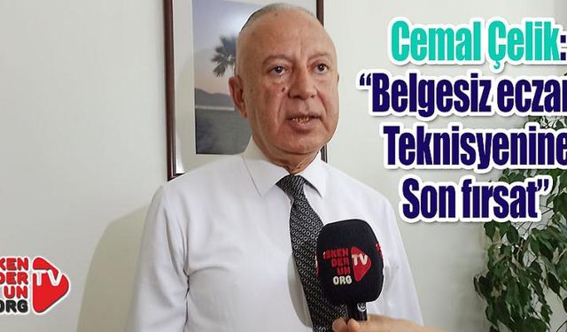 Belgesiz Eczane teknisyenlere Son fırsat