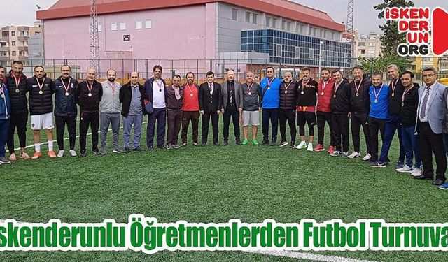 İskenderunlu Öğretmenlerden Futbol Turnuvası