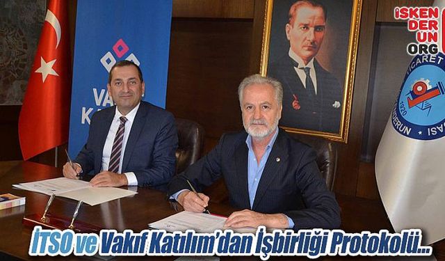 İTSO ve Vakıf Katılım’dan İşbirliği Protokolü…