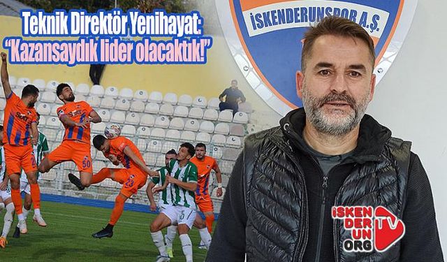 Yenihayat: “Kazansaydık lider olacaktık!”