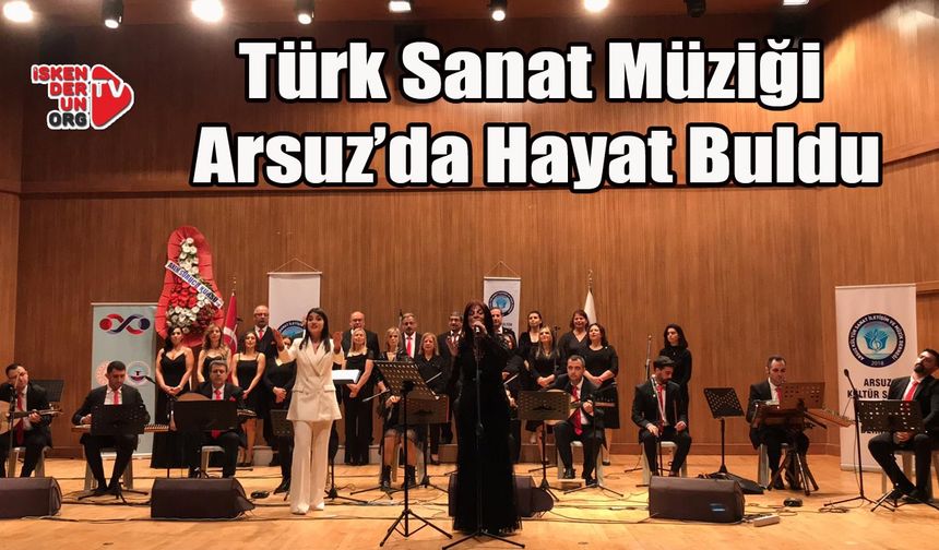 Türk Sanat Müziği Arsuz’da Hayat Buldu