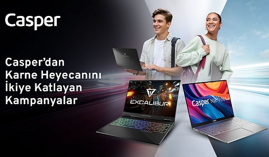 Casper’dan karne heyecanını ikiye katlayan kampanyalar   