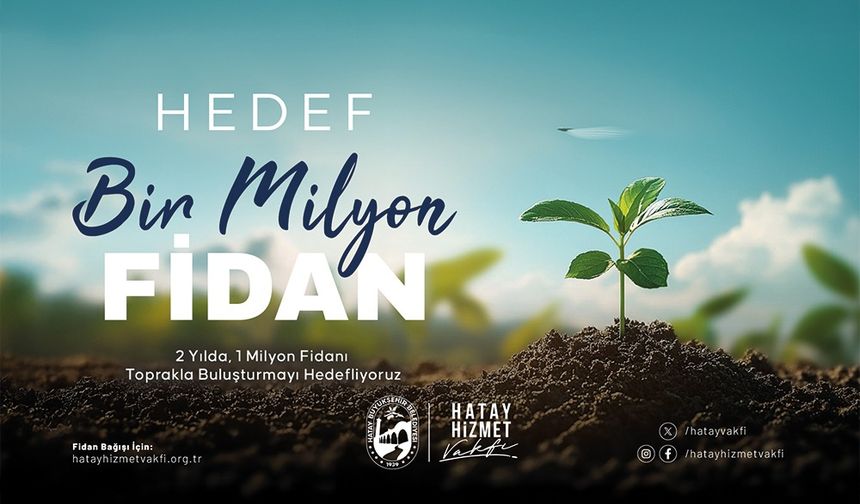 Büyükşehirden Hatay’ı Yeşertme kampanyası…