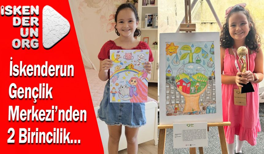 İskenderun Gençlik Merkezi’nden 2 Birincilik…