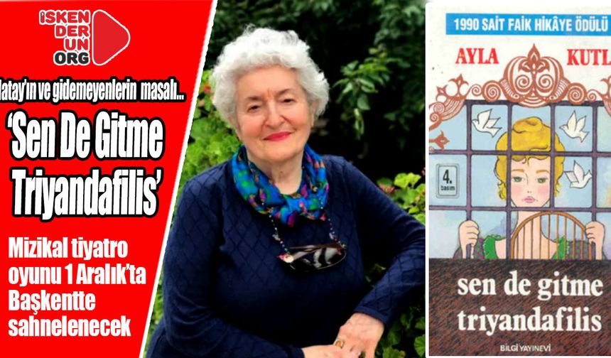 Hatay’ın ve gidemeyenlerin masalı…