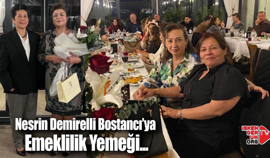 Nesrin Demirelli Bostancı’ya Emeklilik Yemeği