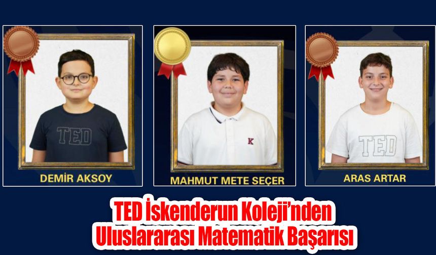 TED İskenderun Koleji’nden Uluslararası Matematik Başarısı