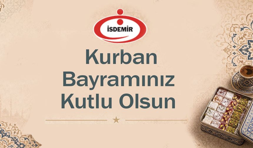 İSDEMİR Kurban Bayramı mesajı