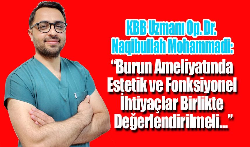 Burun Ameliyatında Estetik ve Fonksiyonel İhtiyaçlar…